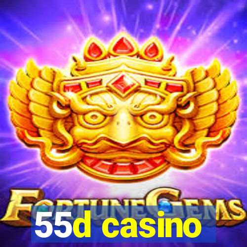 55d casino